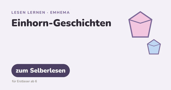 Einhorn-Geschichten – Lesen lernen mit EmHeMa