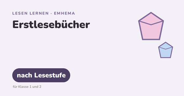 Erstlesebücher – Lesen lernen mit EmHeMa