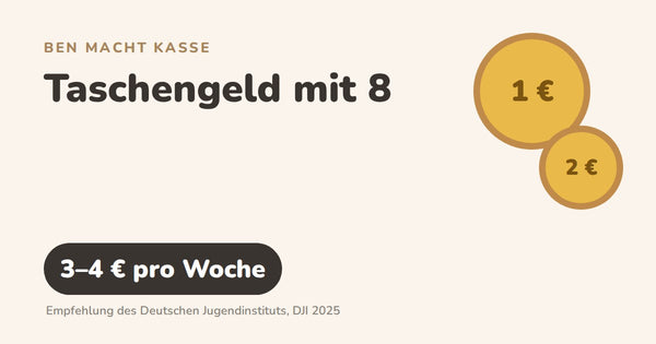 Taschengeld mit 8 Jahren – Ben macht Kasse
