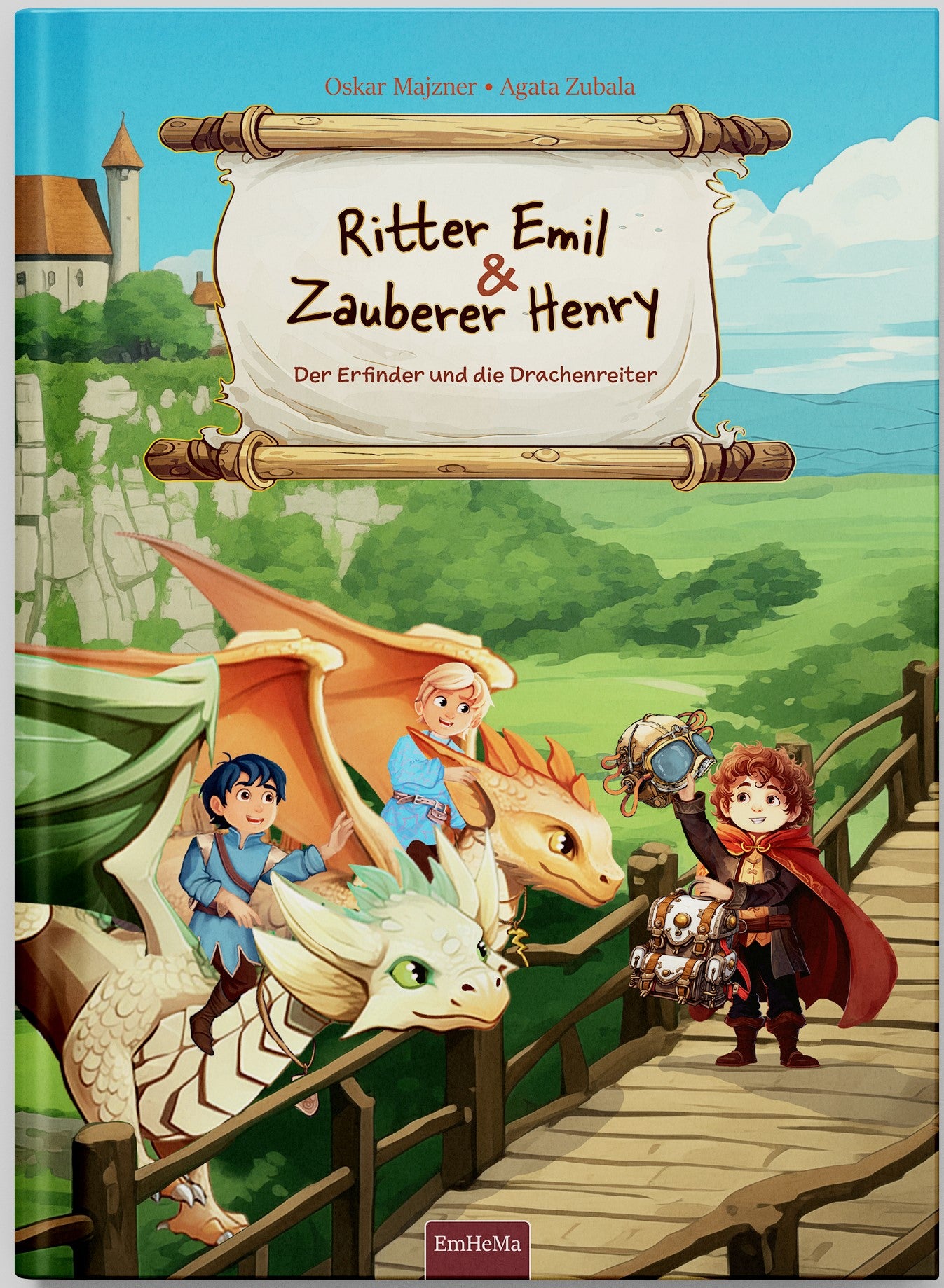 Ritter Emil & Zauberer Henry Band 5: Der Erfinder und die Drachenreiter